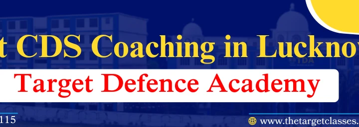 Best CDS Coaching in Lucknow